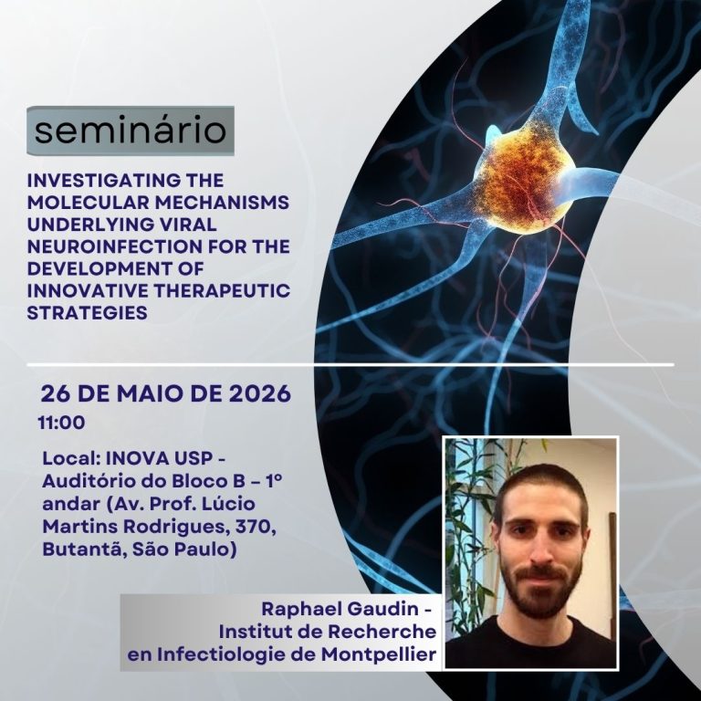 Seminário: “Investigating the molecular mechanisms underlying viral neuroinfection for the development of innovative therapeutic strategies”</a></h3><br><span class="evento-datas" style="font-size: 14px"><strong>Início:</strong> 26/05/2026 11:00<br></span>